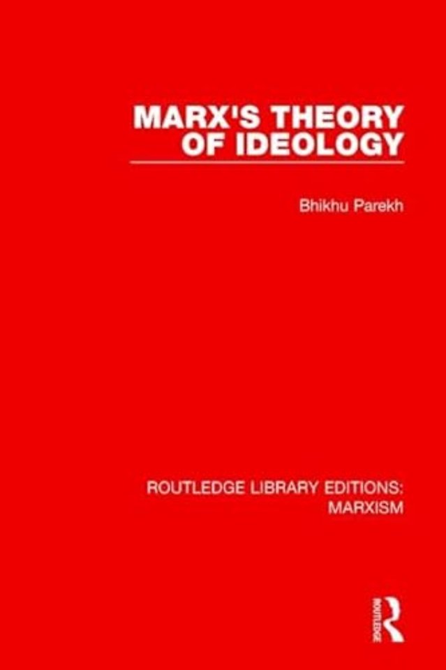 Marx's Theory of Ideology (RLE Marxism)