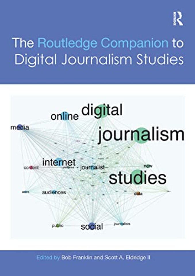 Routledge Companion to Digital Journalism Studies