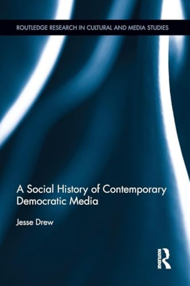 Social History of Contemporary Democratic Media