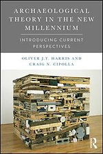 Archaeological Theory in the New Millennium