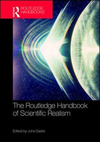 Routledge Handbook of Scientific Realism