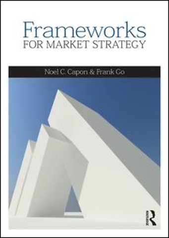 Frameworks for Market Strategy