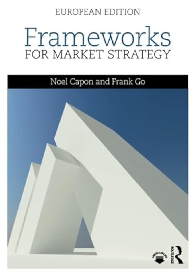 Frameworks for Market Strategy