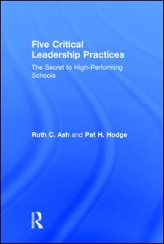 Five Critical Leadership Practices