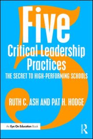 Five Critical Leadership Practices