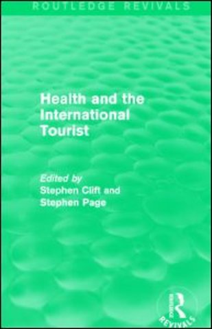 Health and the International Tourist (Routledge Revivals)