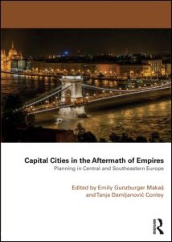 Capital Cities in the Aftermath of Empires