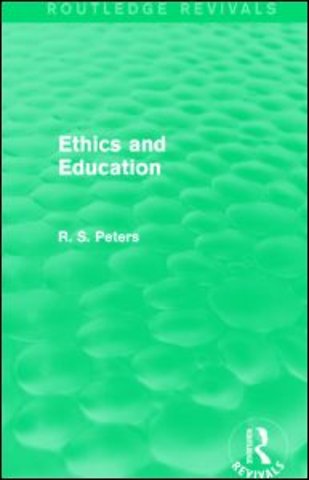 Ethics and Education (Routledge Revivals)