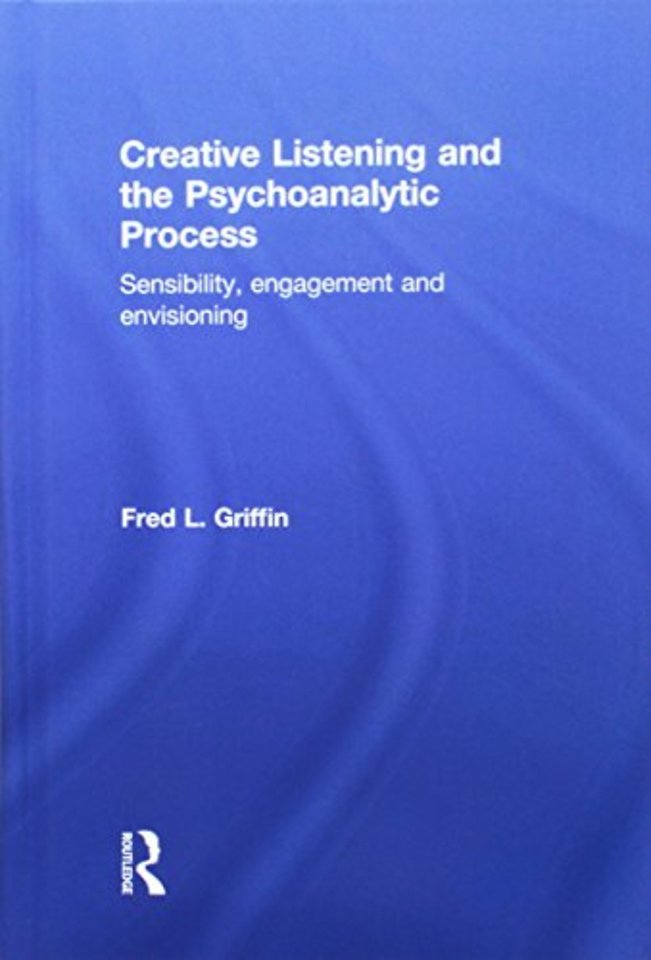 Creative Listening and the Psychoanalytic Process