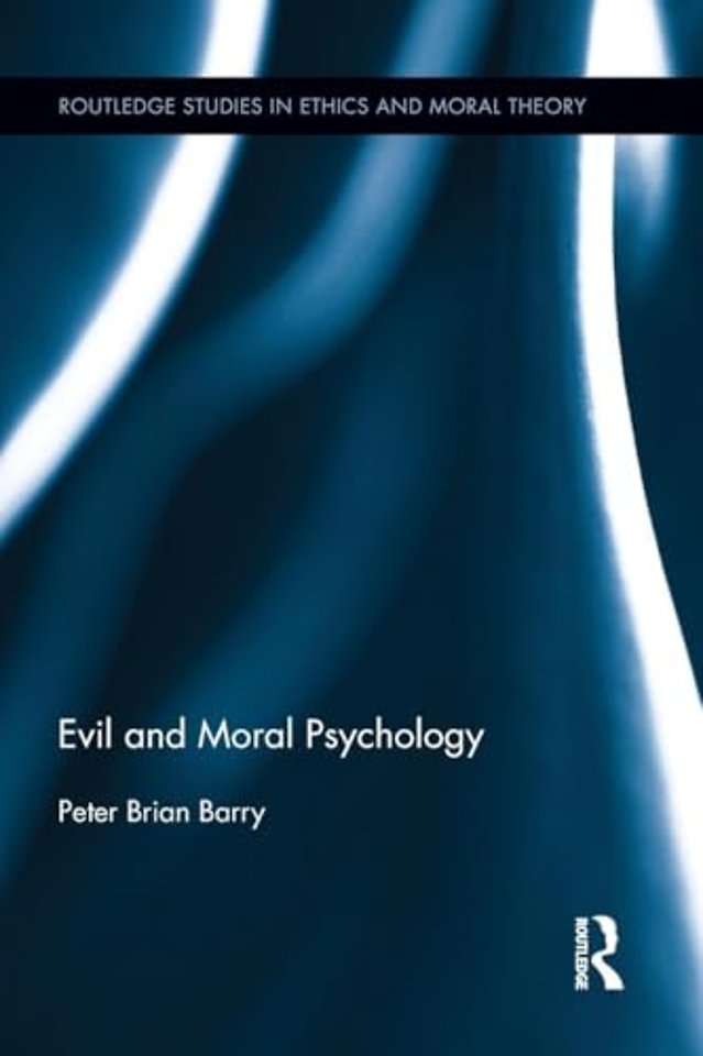 Evil and Moral Psychology