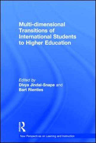 Multi-dimensional Transitions of International Students to Higher Education