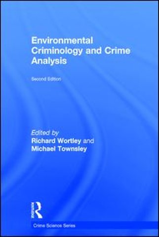 Environmental Criminology and Crime Analysis