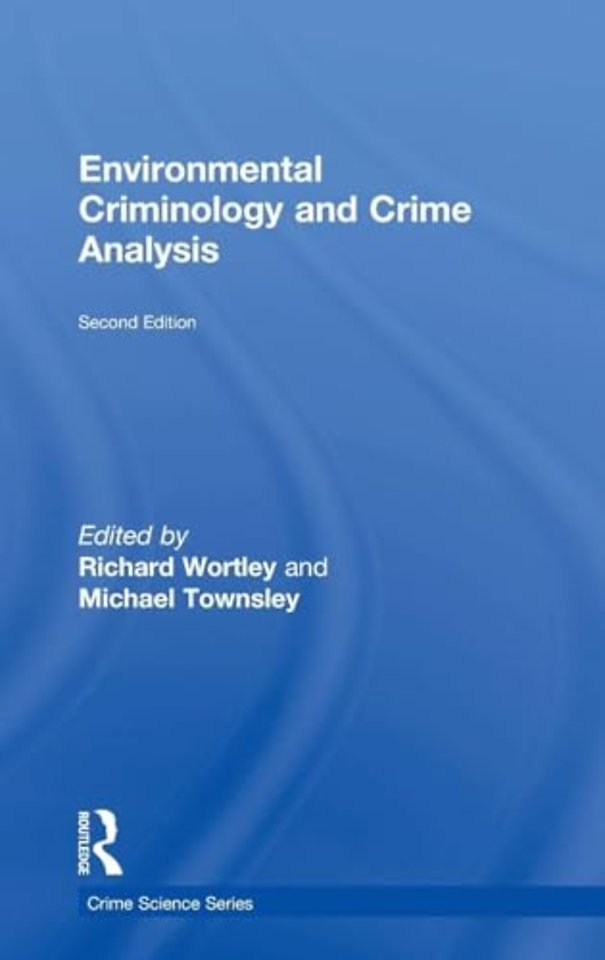 Environmental Criminology and Crime Analysis