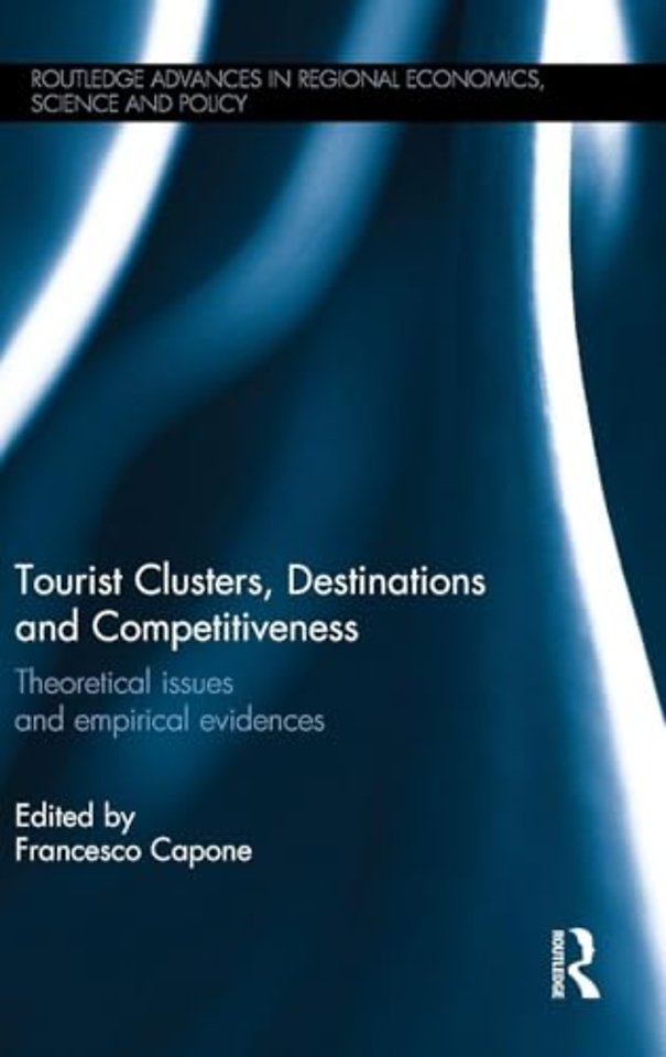 Tourist Clusters, Destinations and Competitiveness