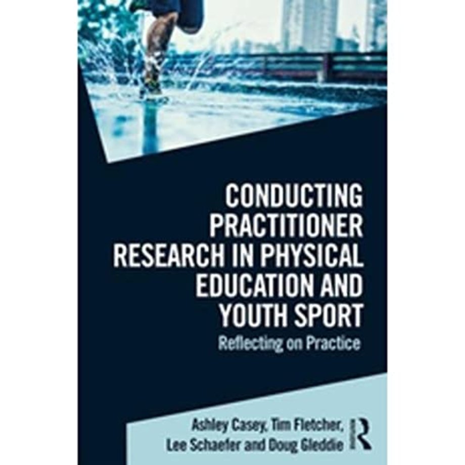 Conducting Practitioner Research in Physical Education and Youth Sport