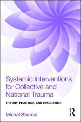 Systemic Interventions for Collective and National Trauma