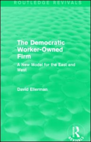 Democratic Worker-Owned Firm (Routledge Revivals)