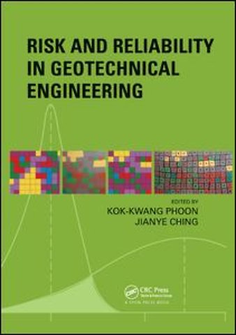 Risk and Reliability in Geotechnical Engineering