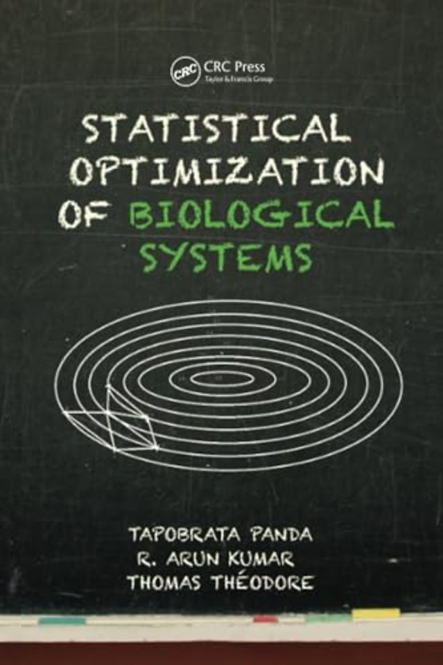 Statistical Optimization of Biological Systems