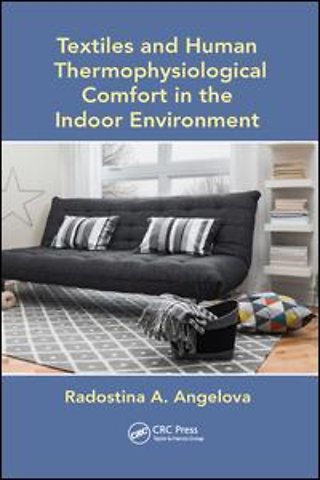 Textiles and Human Thermophysiological Comfort in the Indoor Environment