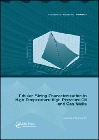 Tubular String Characterization in High Temperature High Pressure Oil and Gas Wells