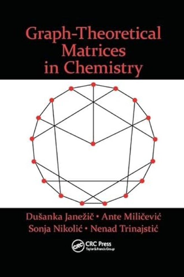 Graph-Theoretical Matrices in Chemistry