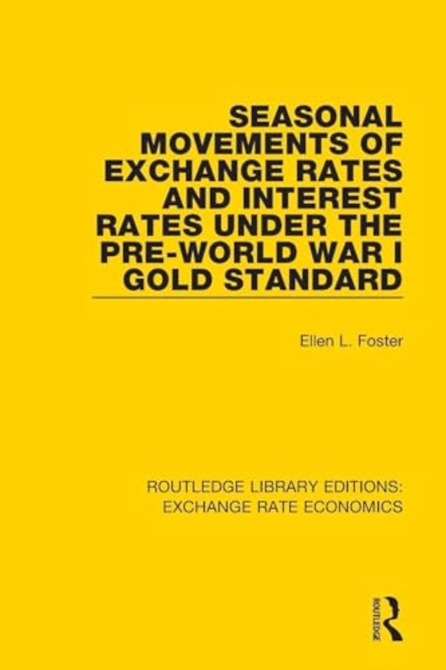 Seasonal Movements of Exchange Rates and Interest Rates Under the Pre-World War I Gold Standard