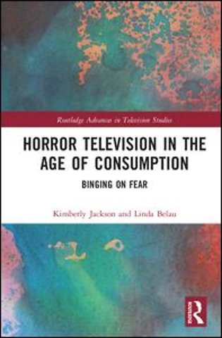 Horror Television in the Age of Consumption