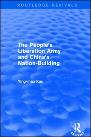Revival: The People's Liberation Army and China's Nation-Building (1973)