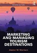 Marketing and Managing Tourism Destinations