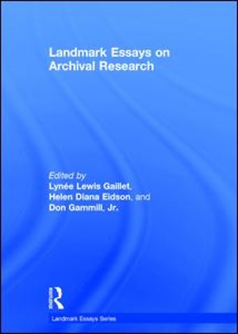 Landmark Essays on Archival Research