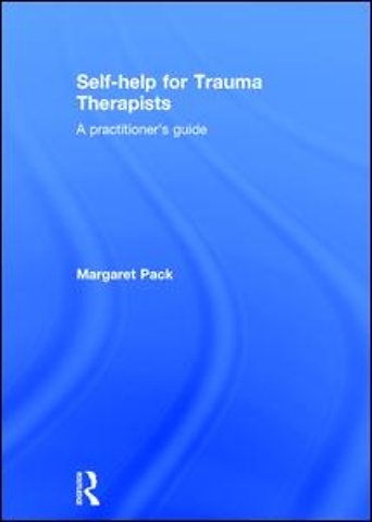 Self-help for Trauma Therapists