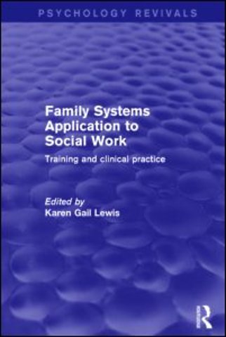 Family Systems Application to Social Work