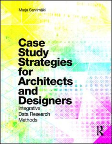 Case Study Strategies for Architects and Designers