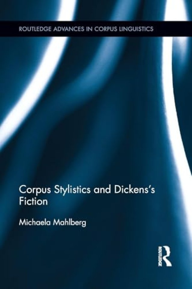Corpus Stylistics and Dickens's Fiction