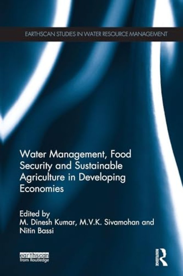 Water Management, Food Security and Sustainable Agriculture in Developing Economies