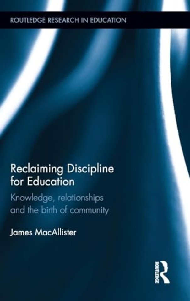 Reclaiming Discipline for Education