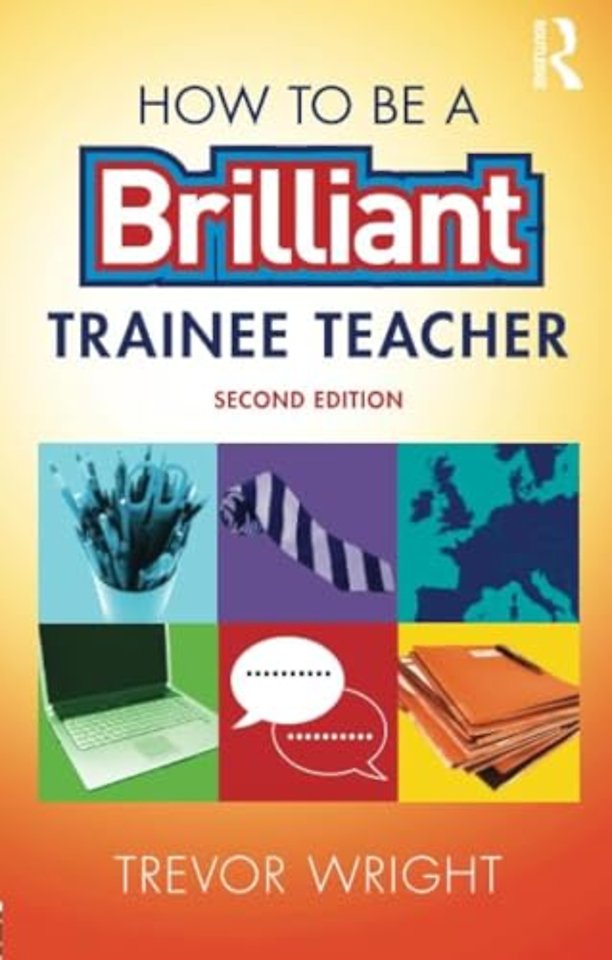 How to be a Brilliant Trainee Teacher