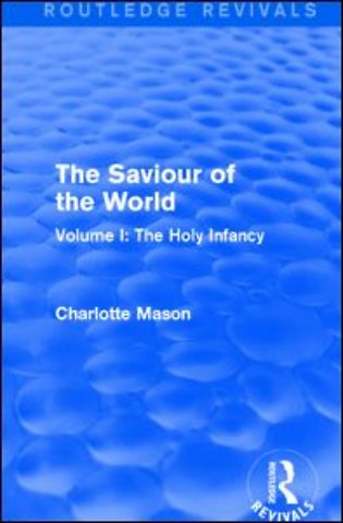 Saviour of the World (Routledge Revivals)