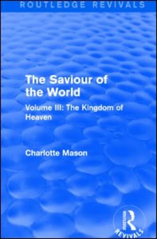 Saviour of the World (Routledge Revivals)
