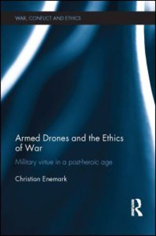Armed Drones and the Ethics of War