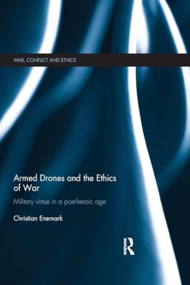Armed Drones and the Ethics of War