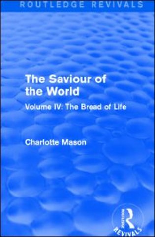 Saviour of the World (Routledge Revivals)