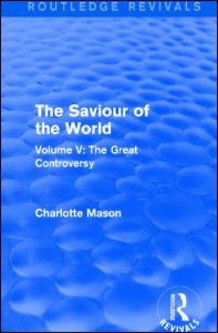 Saviour of the World (Routledge Revivals)