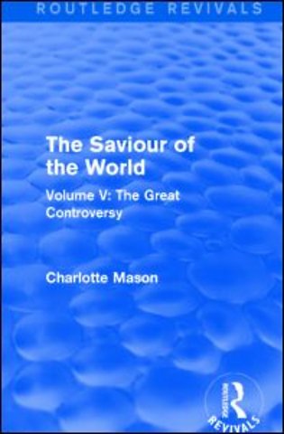 Saviour of the World (Routledge Revivals)