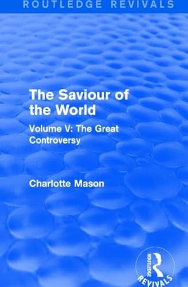 Saviour of the World (Routledge Revivals)