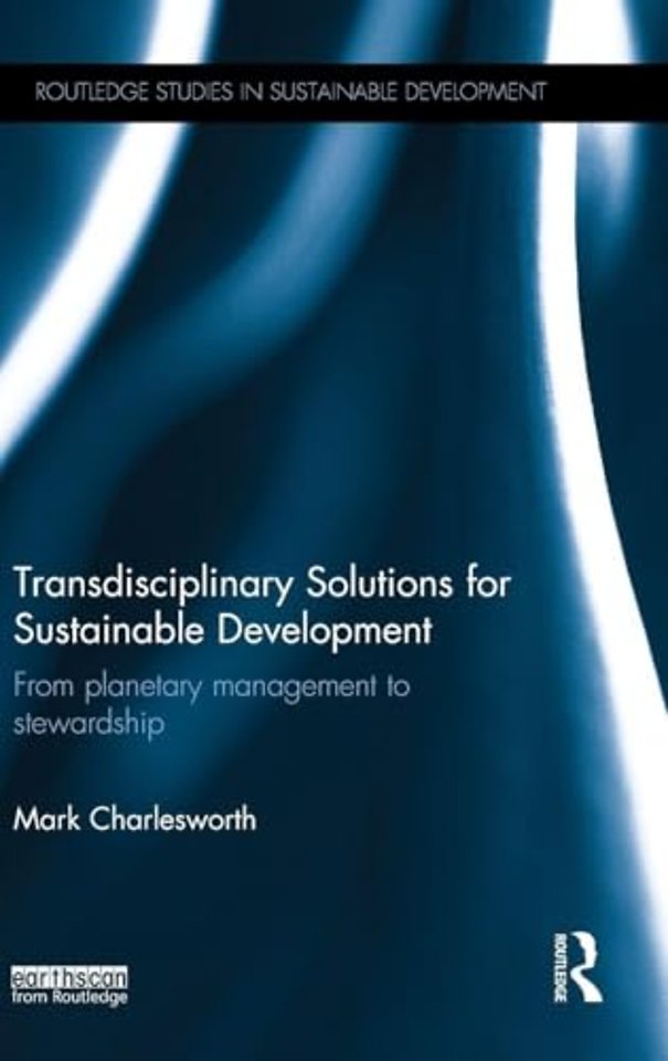 Transdisciplinary Solutions for Sustainable Development