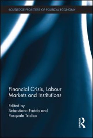 Financial Crisis, Labour Markets and Institutions