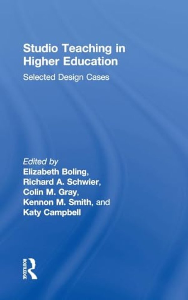 Studio Teaching in Higher Education : Selected Design Cases