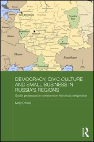 Democracy, Civic Culture and Small Business in Russia's Regions